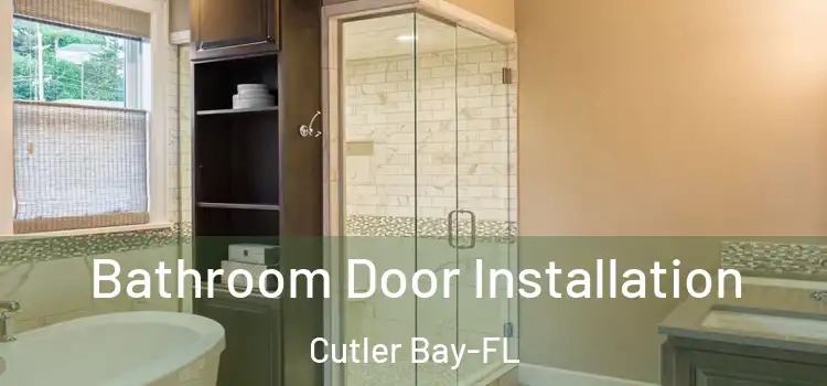 Bathroom Door Installation Cutler Bay-FL