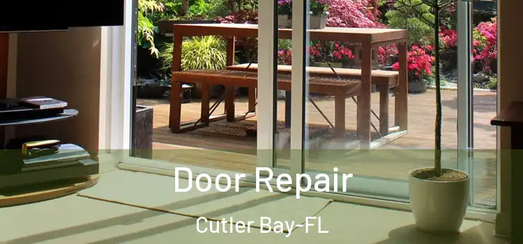 Door Repair Cutler Bay-FL